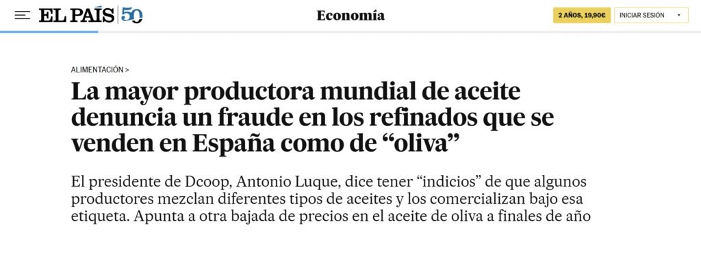 Fraud 1 - headline Spanish cooperative Dcoop publicly denounced widespread fraud in the olive oil sector Titular de El País sobre fraude en el aceite de oliva en España y mezcla de aceites vendidos como de oliva